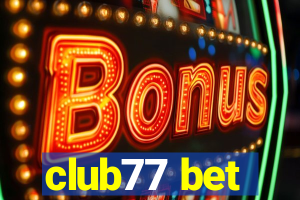 club77 bet